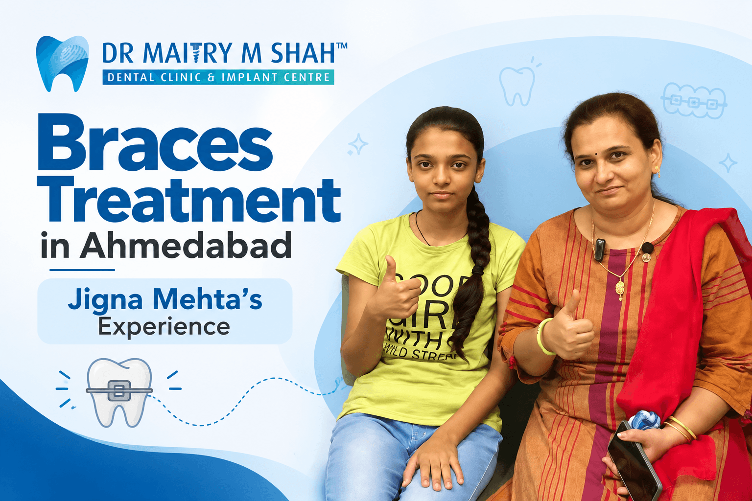 Braces Treatment in Ahmedabad: Jigna Mehta’s Experience