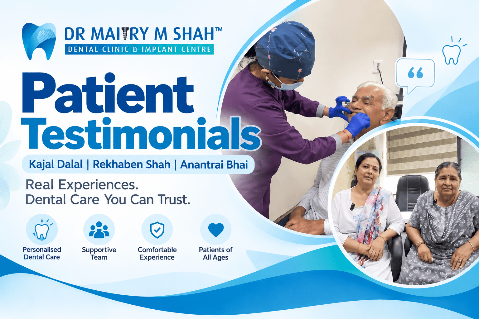 Dental Treatment in Ahmedabad: Real Patient Experiences from Kajal, Rekhaben & Anantrai Bhai