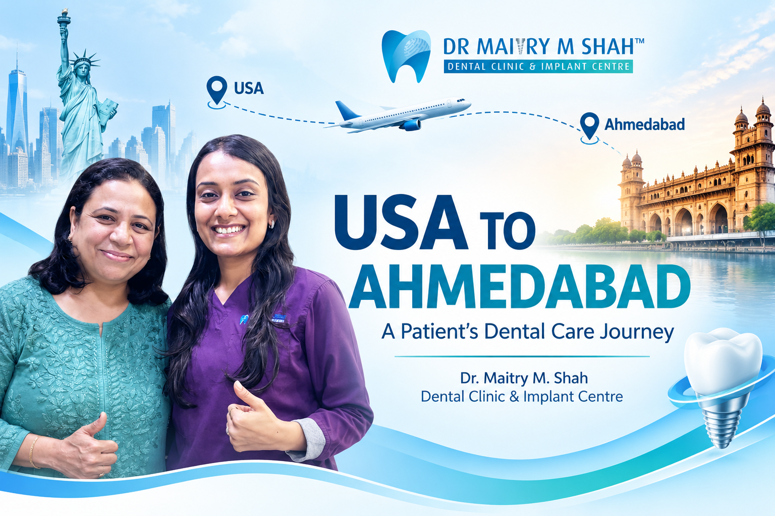 USA to Ahmedabad Dental Journey